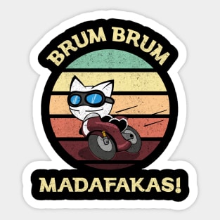 Brum Brum Madafakas Sticker